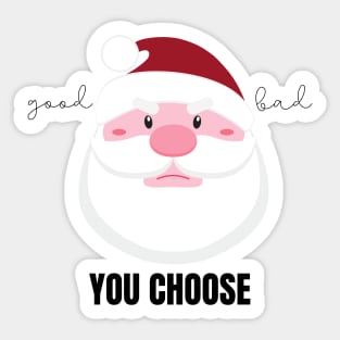 Grumpy Santa Claus Good or Bad? You Choose Sticker